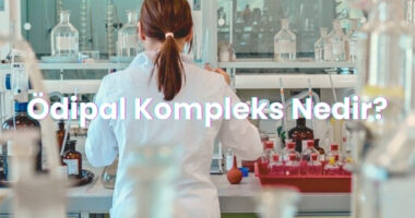 Ödipal Kompleks Nedir